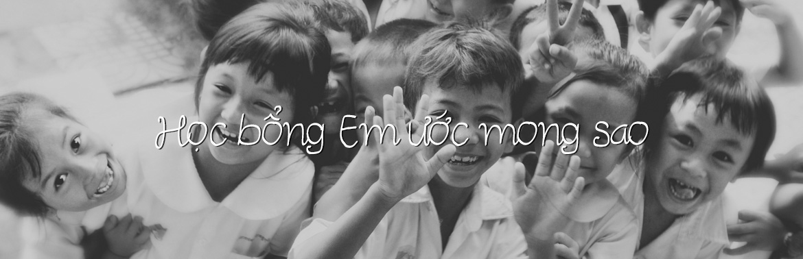 Học bổng Em ước mong sao